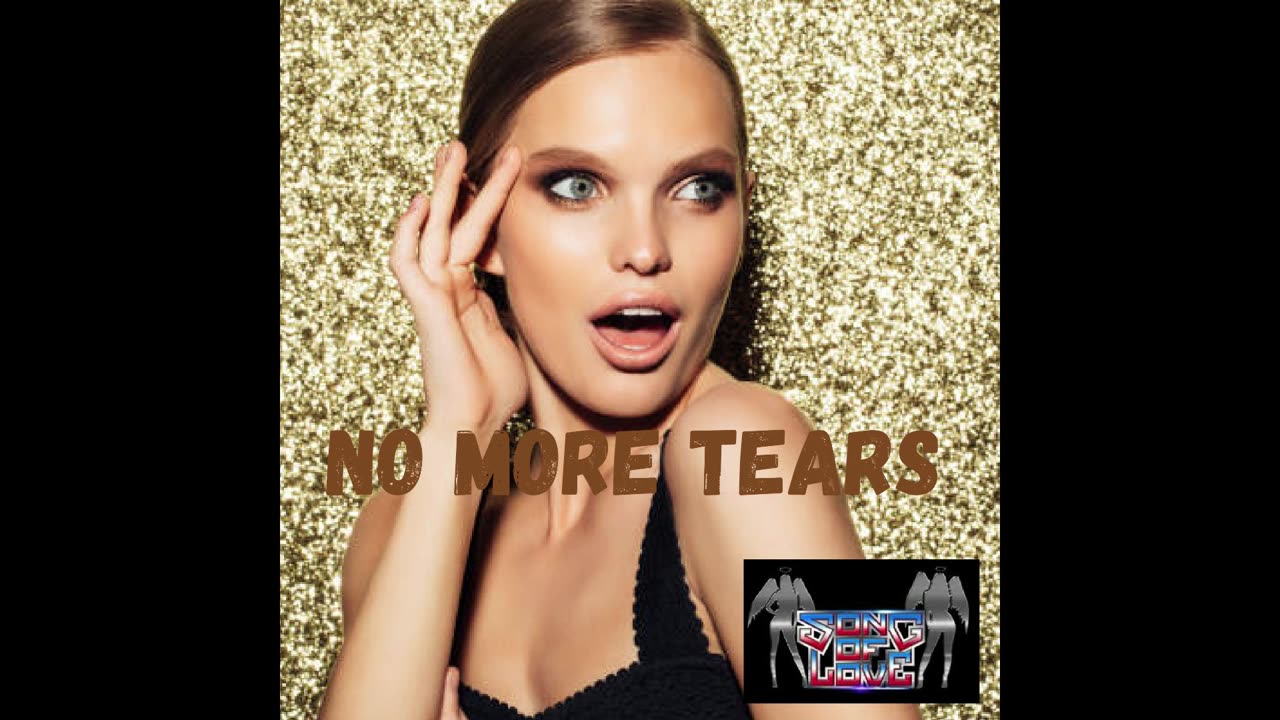 Song of love No more tears official single