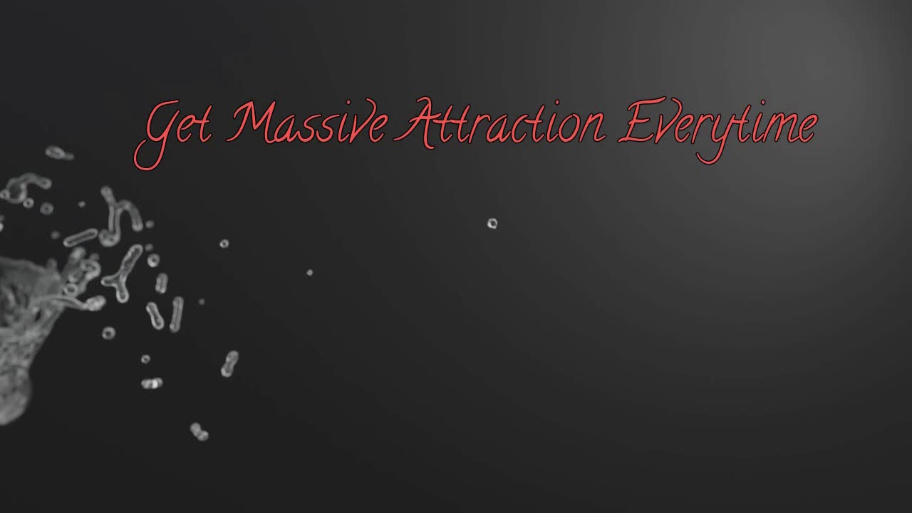 Get Attraction Everywhere You Go!