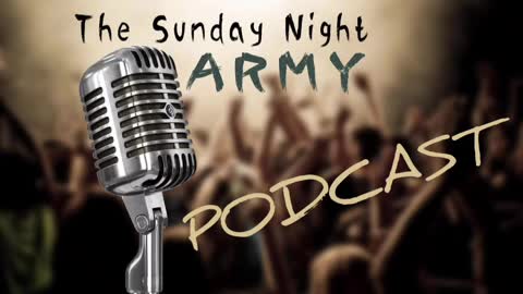 The Sunday Night Army Podcast