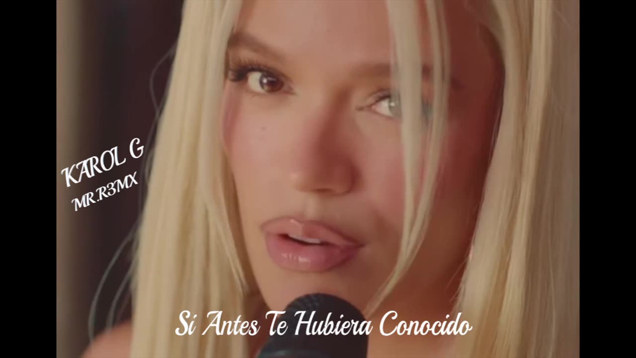 KAROL G - Si Antes Te Hubiera Conocido (Remix)