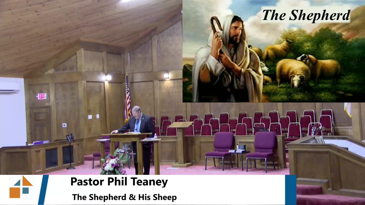 Pastor Phil Teaney // The Shepherd & His Sheep