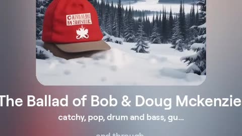 The Ballad of Bob & Doug Mckenzie