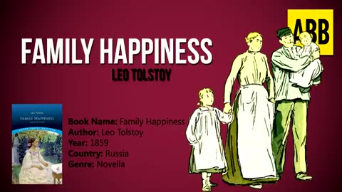 FAMILY HAPPINESS_ Leo Tolstoy - FULL AudioBook
