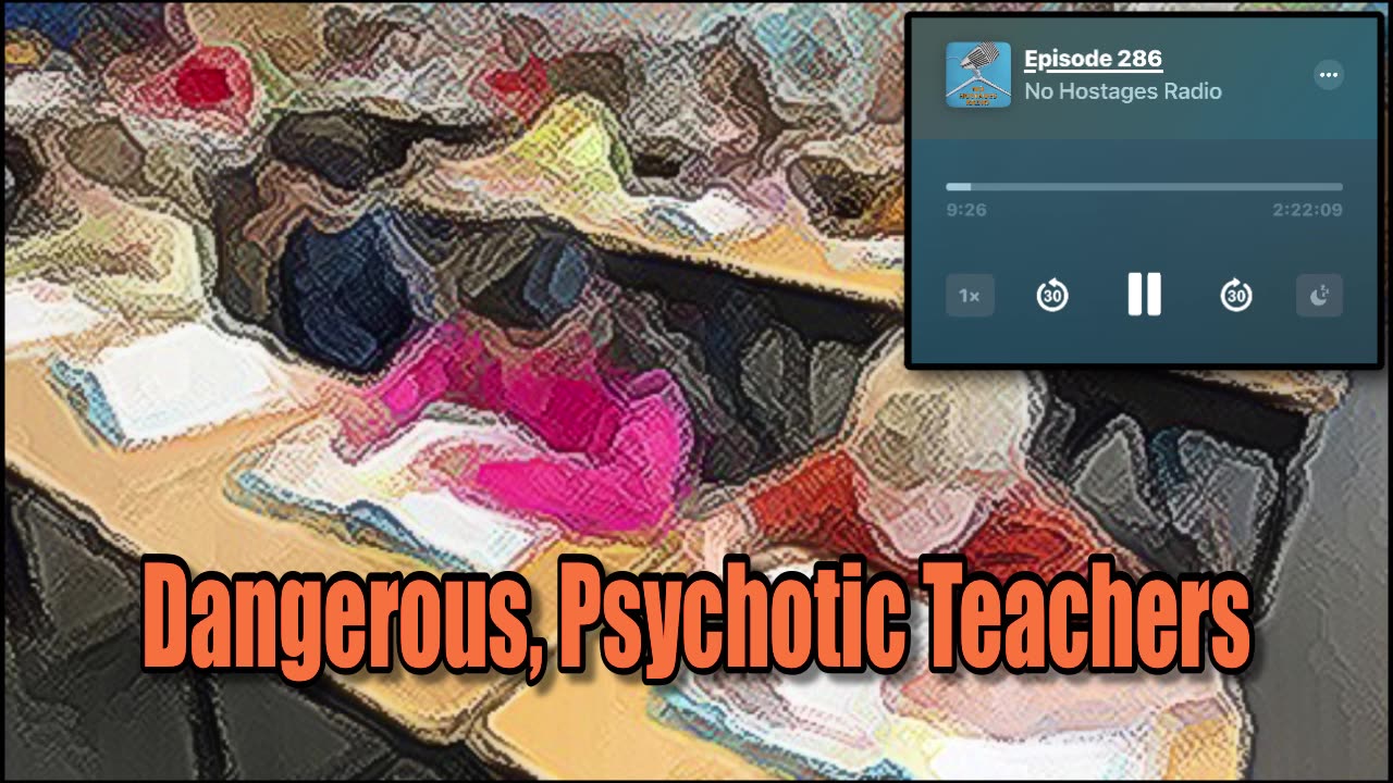 Dangerous Psychotic Teachers