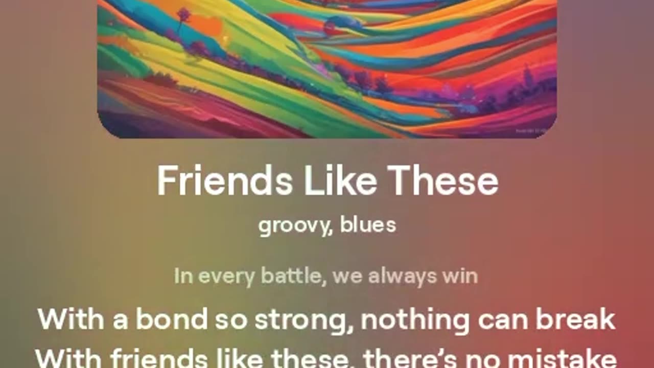 Friends Like These Uplifting Song