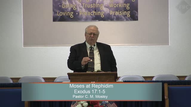 Pastor C. M. Mosley, Moses at Rephidim