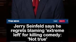 Jerry Seinfeld Says He Regrets Blaming 'Extreme Left' for Killing Comedy