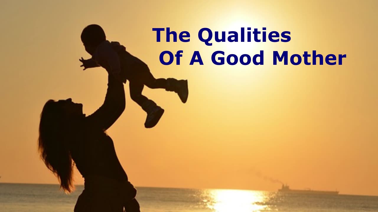 The Qualities Of A Good Mother | Pastor Robby Dickerson