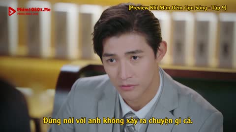 Khi Màn Đêm Gợn Sóng Tập 9