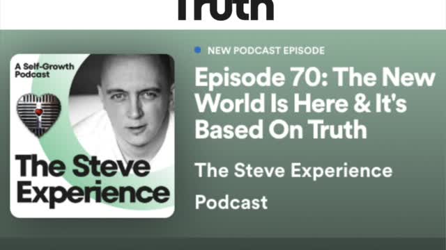 Podcast #70 The New World Is Here And It's Based In Truth