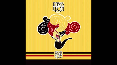 Kings Of Leon - Day Old Belgian Blues Mixtape