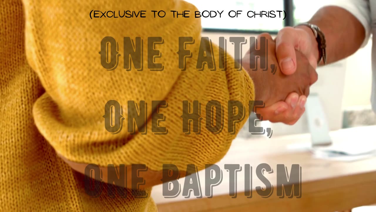 One Faith, One Hope, One Baptism