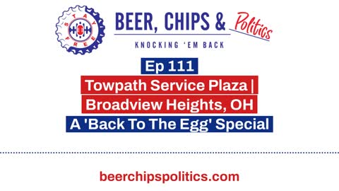 Ep 111 - Towpath Service Plaza | Broadview Heights, OH - A 'Back To The Egg' Special