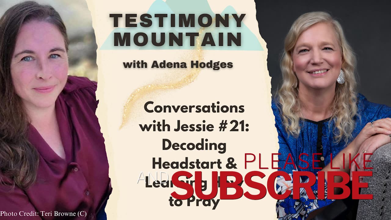 Testimony Mountain - Conversations with Jessie #21 - Decoding Headstart and Learning How to Pray (February 2024)