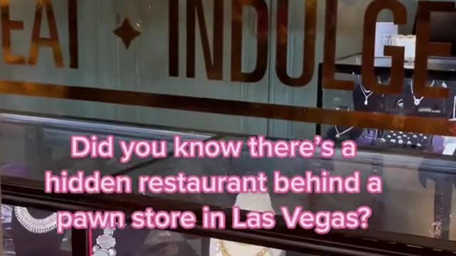 Did you know there's a hidden restaurant behind a pawn store in Las Vegas?2