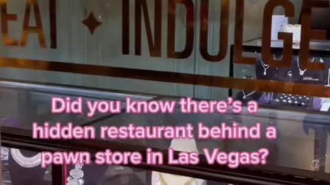 Did you know there's a hidden restaurant behind a pawn store in Las Vegas?2