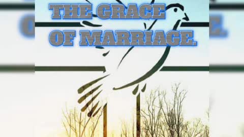 PRAYERS TO RECEIVE GRACE IN MARRIAGE.