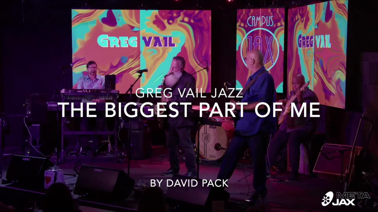 Greg Vail Jazz, The Biggest Part Of Me cover, David Pack Campus Jax Live Show, Jazz Club Sax