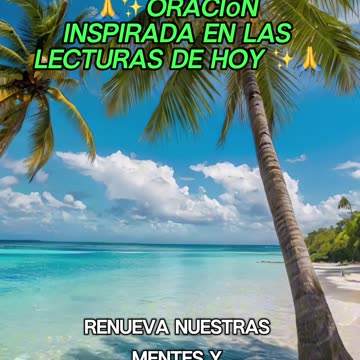 🙏✨Oración Inspirada en las Lecturas de Hoy ✨🙏