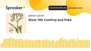 Show 190: Comfrey and Poke