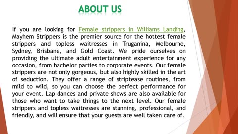 If you are looking for Female strippers in Williams Landing