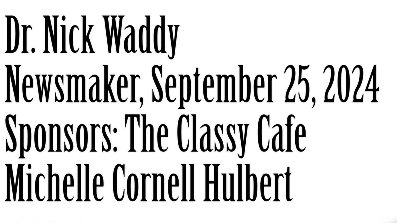 Wlea Newsmaker, September 25, 2024, Dr Nick Waddy