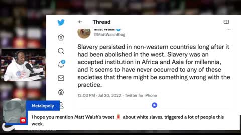 Matt Walsh - White Slaves & Slavery - Stuck In The Middle's Opinion On It