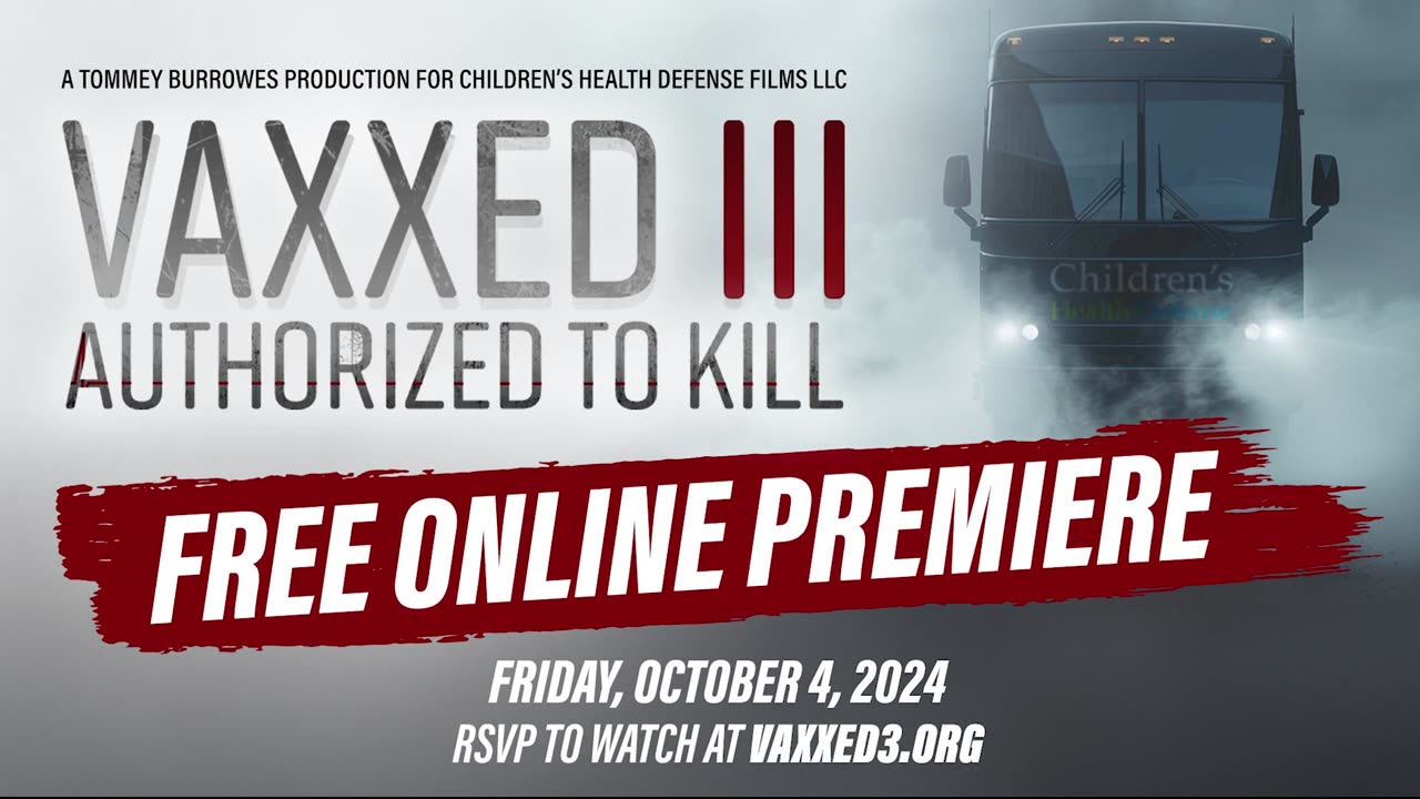 PREVIEW - VAXXED 3: AUTHORIZED TO KILL (See it here - OCT 4, 2024)