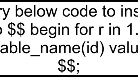 How to insert data in postgresql using for loop