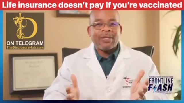 Some life insurance companies do not compensate vaccinated clients.