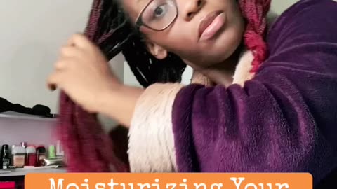 Moisturizer your protective style 101