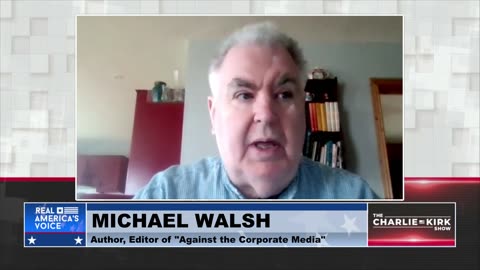 Michael Walsh Exposes the Corporate Media