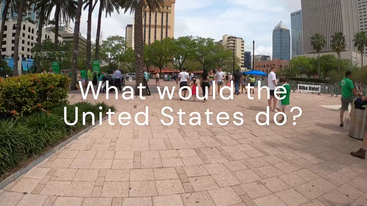 What would the United States do? if it became that