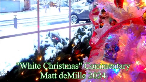 Matt deMille Movie Commentary Episode 478: White Christmas