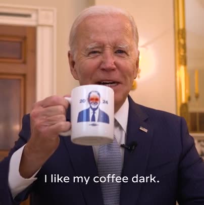 Joe Biden - I like my Coffee Dark - Activated Eyes on Cup