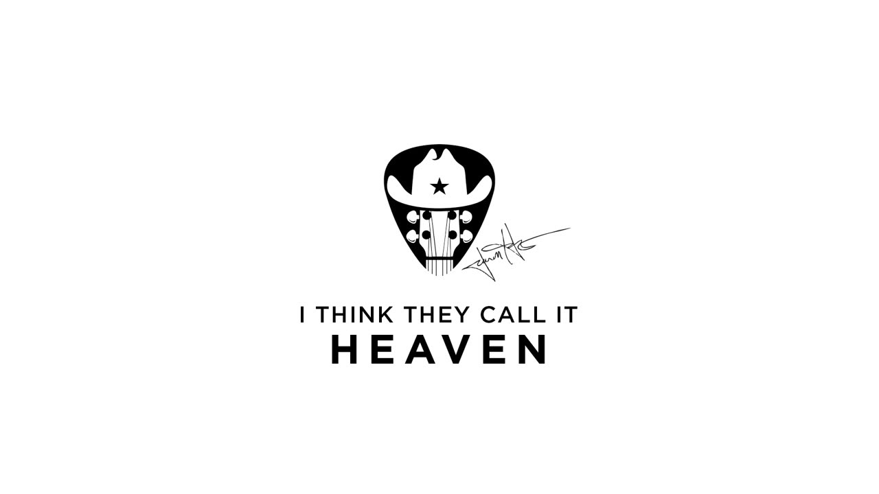 I Think They Call It Heaven