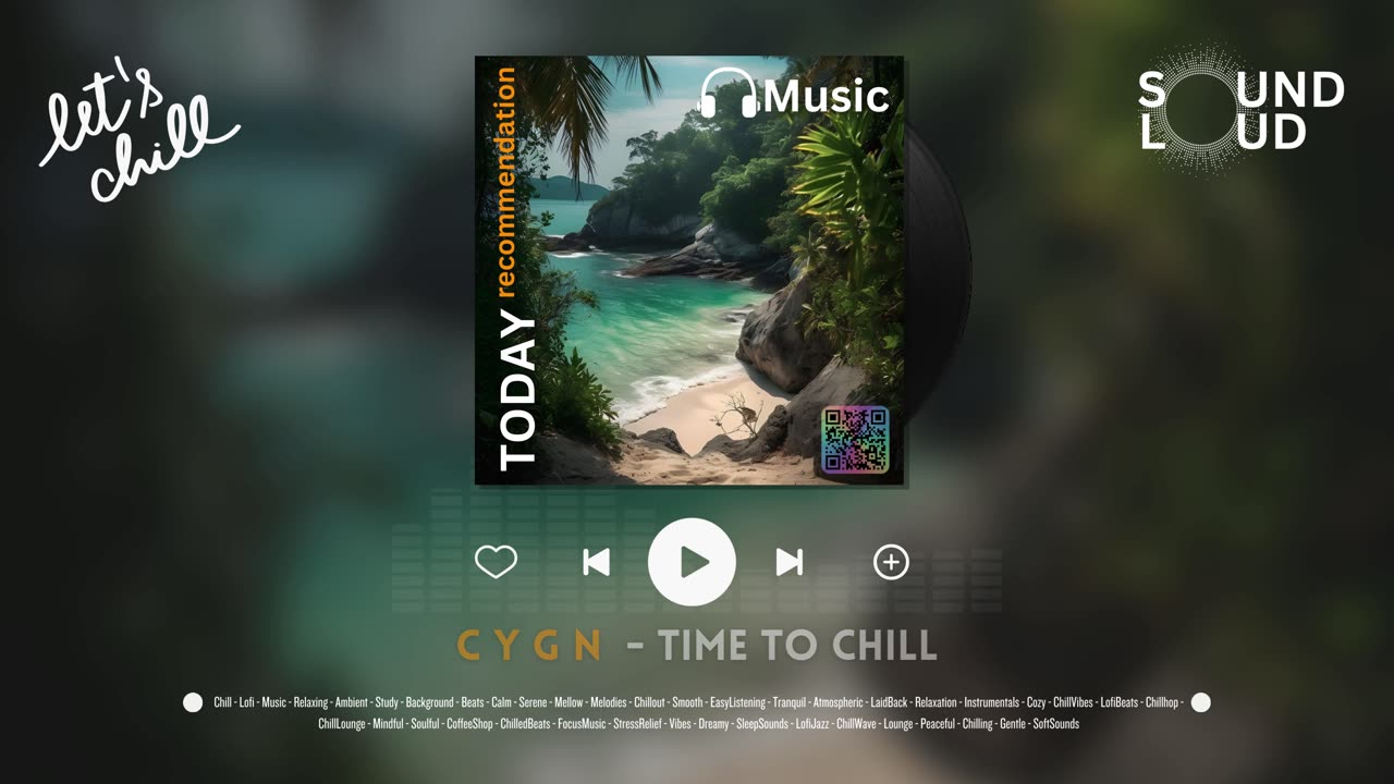Time To Chill | SoundLoud Music - Chill Lofi