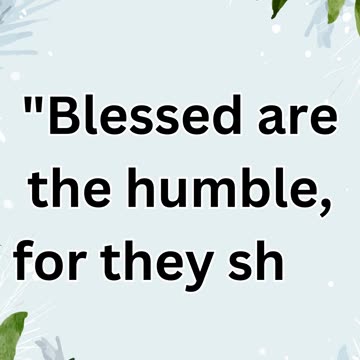 "The Meek Shall Inherit the Earth" Matthew 5:5.#shortsvideo #shorts #youtubeshorts #ytshorts #yt