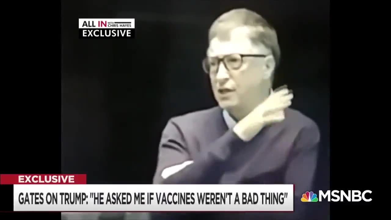 Bill Gates saying to Trump not to investigate vaccine safety