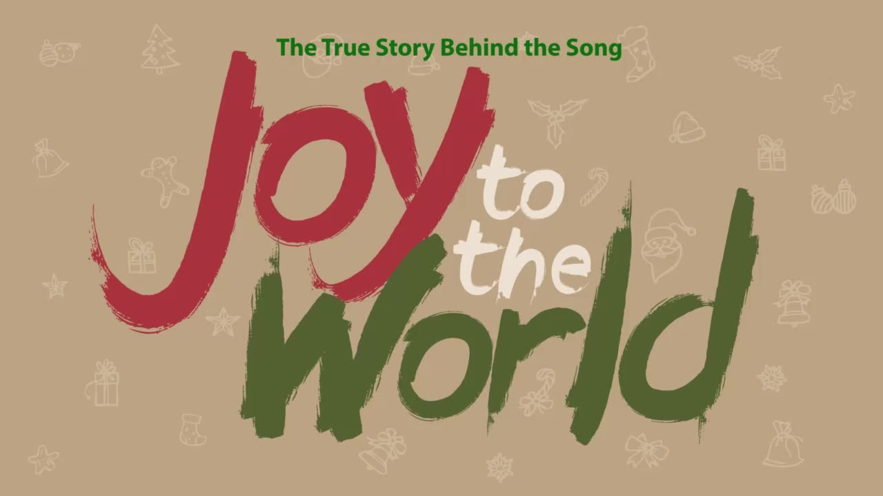 The True Story of the song "Joy to the World."