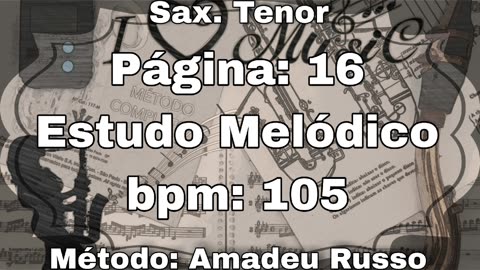 Página: 16 Estudo Melódico - Sax. Tenor [105 bpm]