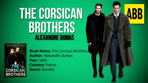 THE CORSICAN BROTHERS_ Alexandre Dumas - FULL AudioBook