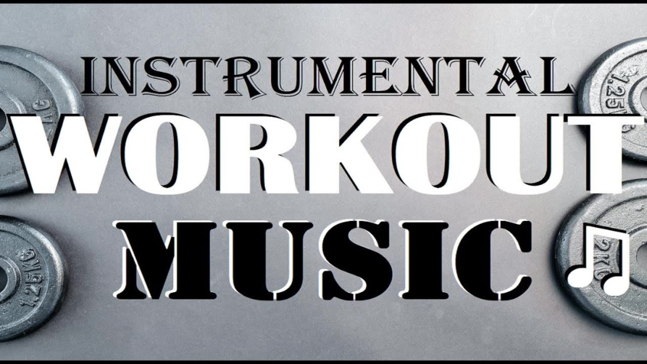 instrumental workout music no words