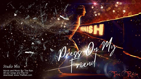Press On My Friend (In Courage And Faith) - Studio Mix
