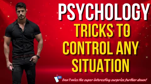 Psychology Tricks To Control Any Situation