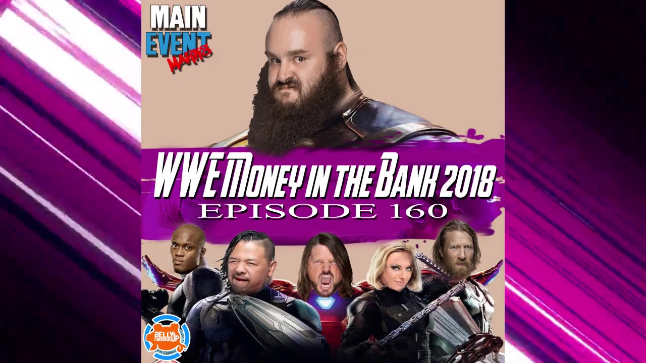 Episode 160: WWE Money in the Bank 2018