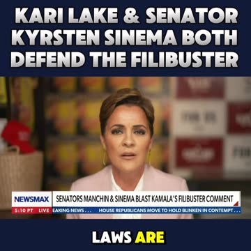 WATCH: Kari Lake & Senator Kyrsten Sinema DEFEND The Filibuster