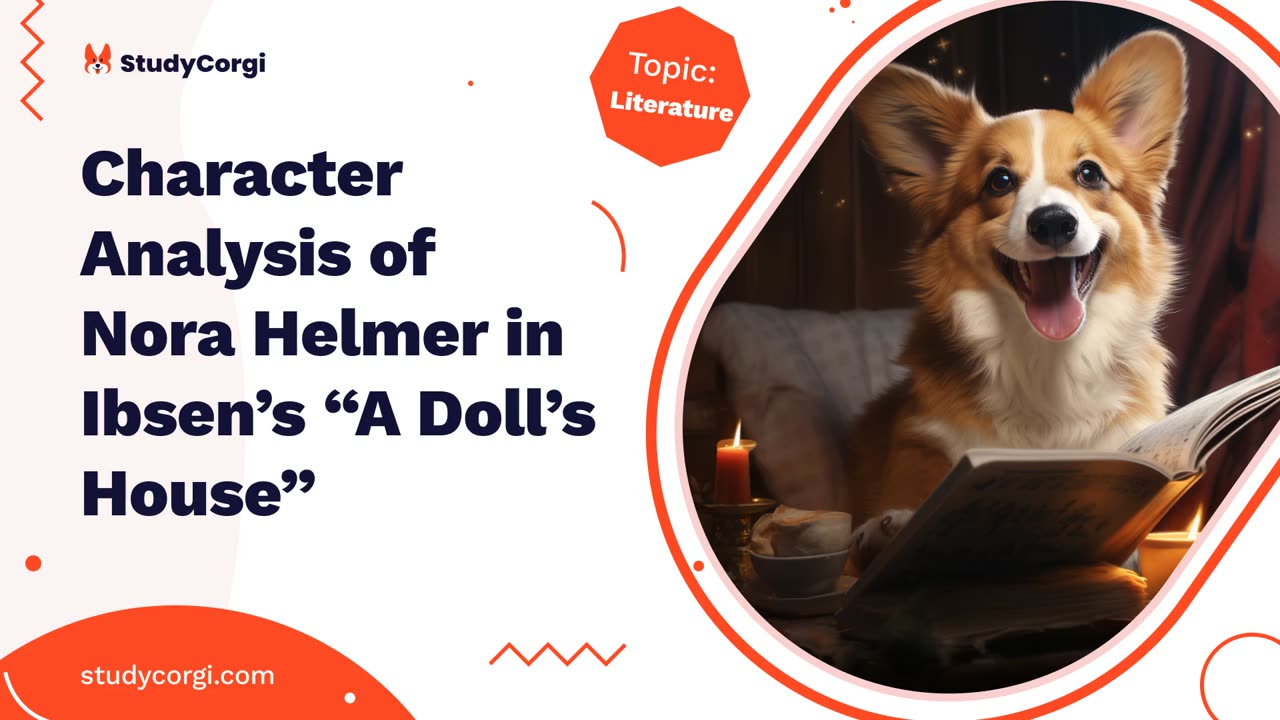 Character Analysis of Nora Helmer in Ibsen's "A Doll's House" - Essay Example