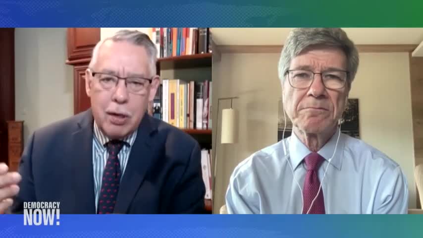 Jeffrey Sachs US Policy Wests False Narrative Stoking Tensions with Russia China