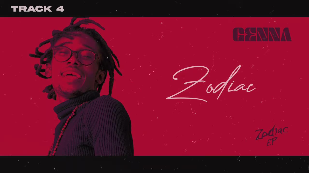 Genna- Zodiac (Audio Slide)